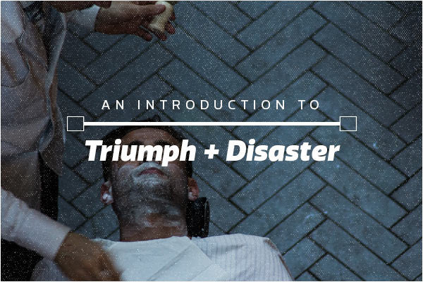 Get (Well) Groomed with Triumph & Disaster
