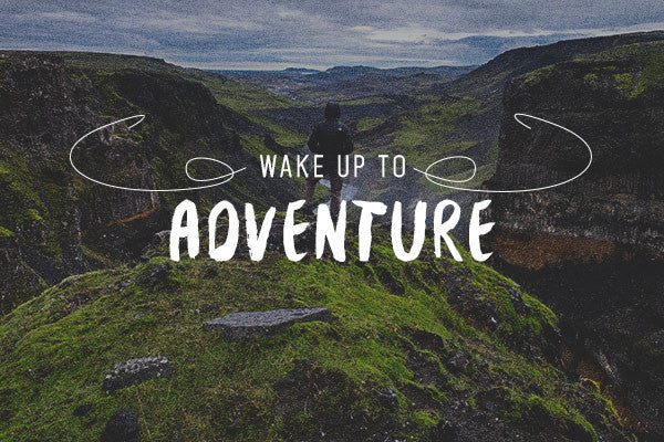 Wake Up To Adventure (Adventuring And Keeping Your 9-5 Job)