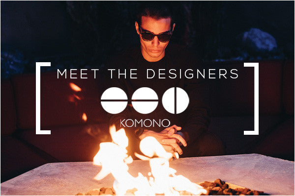 Meet The Designers - KOMONO