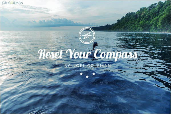 Reset Your Compass [Photo Essay]