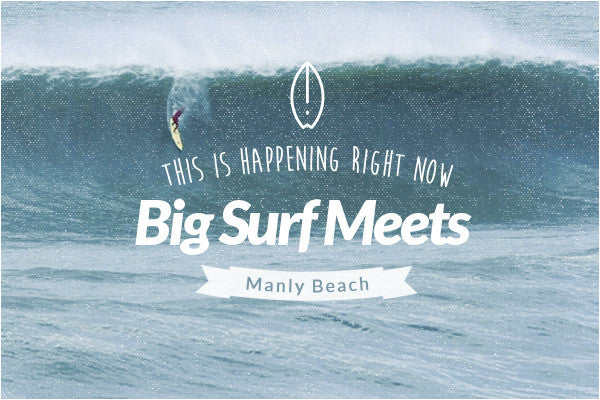 This is Happening Right Now: Big Surf Meets Manly Beach [Pictorial]